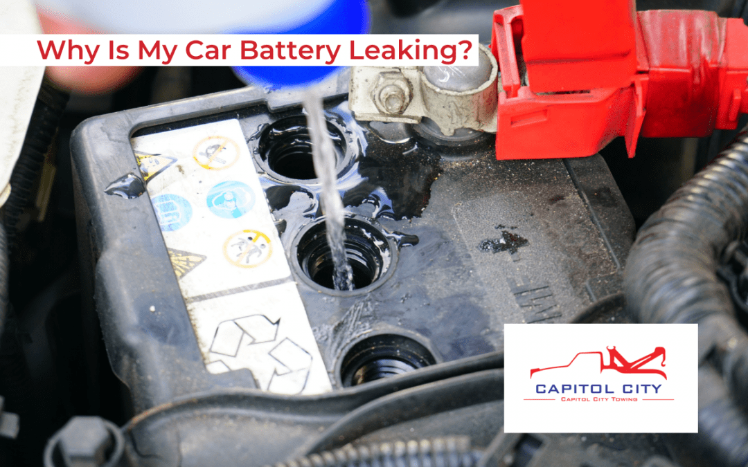 Why Is My Car Battery Leaking?