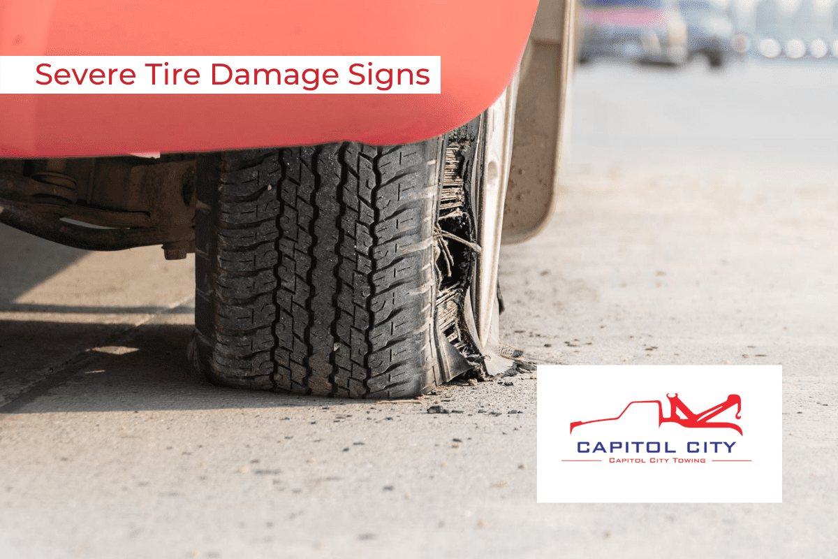 Severe Tire Damage Signs - Capitol City Tow Company